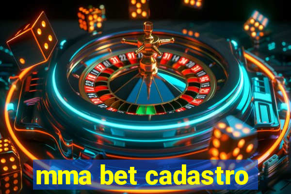 mma bet cadastro